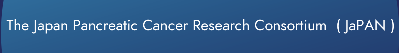 The Japan Pancreatic Cancer Research Consortium (JaPAN)